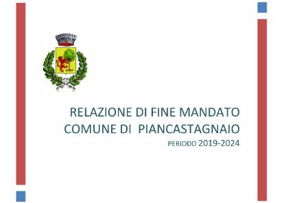 Relazione di fine mandato Comune di Piancastagnaio Periodo 2019-2024